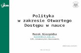 Polityka w zakresie Otwartego Dostępu w nauce, prof. Marek Niezgódka, KRASP, Łódź, 22.05.2015
