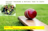 HOWZAT? A CRICKET TOUR TO SOUTH AFRICA
