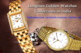 Longines golden watches collections  in india