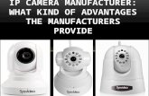 Ip camera manufacturer what kind of advantages the manufacturers provide