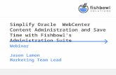 Simplify Oracle WebCenter Content Administration and Save Time with Fishbowl's Administration Suite