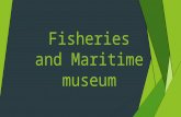 Fisheries and maritime museum