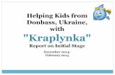Helping Kids from Donbass, Ukraine, with  "Kraplynka": Report on Initial Stage