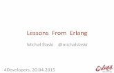4Developers 2015: Lessons for Erlang VM - Michał Ślaski