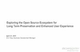 Exploring the open source ecosystem for long term preservation and enhanced user experience