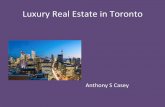 Luxury Real Estate in Toronto with Anthony S Casey