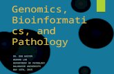 Genomics, Bioinformatics, and Pathology
