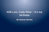 Research Will.i.am cody wise - its my birthday