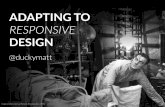 Adapting to Responsive Design - Matt Gibson