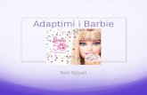 Adaptimi i Barbie, Detyre Kursi