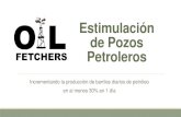 Estimulación de pozos petroleros  oil fetchers