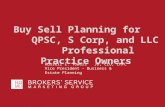 Buy Sell Planning for QPSC, S Corp, and LLC Professional Practice Owners