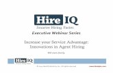Increase your Service Advantage: Innovations in Agent Hiring