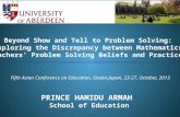 Beyond Show And Tell to Problem Solving: Exploring the Discrepancies between Mathematics Teachers Problem Solving Beliefs and Practices