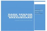 Dark sensor using LDR on breadboard