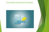 Learn Hadoop And Big Data Technologies