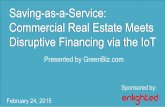 Saving As A Service: Commercial Real Estate Meets Disruprive Financing Via the IoT