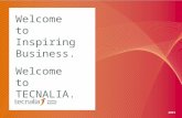 TECNALIA. Welcome to Inspiring Business. Welcome to TECNALIA. (français)