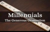 Millennials: The Generous Generation