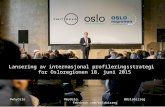 Oppsummering, 18. juni: Lansering av internasjonal profileringsstrategi for Osloregionen