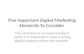 Five important digital marketing elements to consider