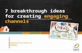 7 breakthrough ideas for creating engaging channels | Davis & Company