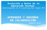 Evolución y retos de la educación virtual. APRENDER Y ENSEÑAR EN COLABORACIÓN