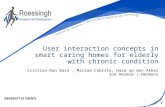 Cristian-Dan Bara - User interaction concepts in smart caring homes for elderly with chronic condition