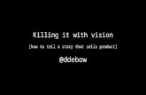 Killing It With Vision by Dan Debow  (TechTO July 2015)