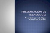 Presentación de tecnología