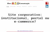 Site corporativo: Institucional, Portal ou E-commerce