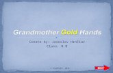 Grandmother gold hands