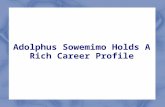 Adolphus sowemimo holds a rich career profile