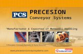 Conveyor System by Precesion Conveyor Systems, New Delhi