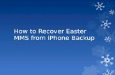 How to Recover Easter MMS from iPhone Backup