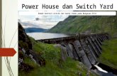 PLTA - Power House + Switch Yard
