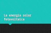 La energía solar fotovoltaica