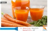Health tips 5 amazing health benefits of carrot juice