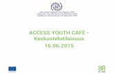 IOM Helsinki:ACCESS Youth Cafe´- Keskustelutilaisuus 16.06.2015, Nykytaiteen museo Kiasma.