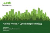 Hadoop Present - Open Enterprise Hadoop