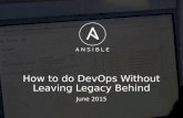 How to Implement Agile/DevOps without Leaving Legacy Behind