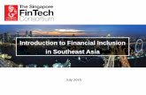The Singapore FinTech Consortium - Introduction to Financial Inclusion in Southeast Asia