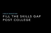 Fill the Skills Gap Post College