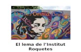 Omnes Omnia Omnino (Comenius): el lema de l'Institut Roquetes
