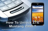 How To Unlock AT&T / T-mobile / vodafone / Digicel / o2 / china mobile / orange ZTE Mustang Z998?