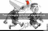 Tecnología arbitral deportiva. Julia María Núñez Píriz.