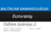 Barangolások a baltikumban észtország tallin óvárosa 2.