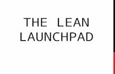The Lean LaunchPad