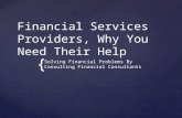 Financial Services Providers, Why You Need Their Help