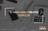 10 Things Highly Creative People Do